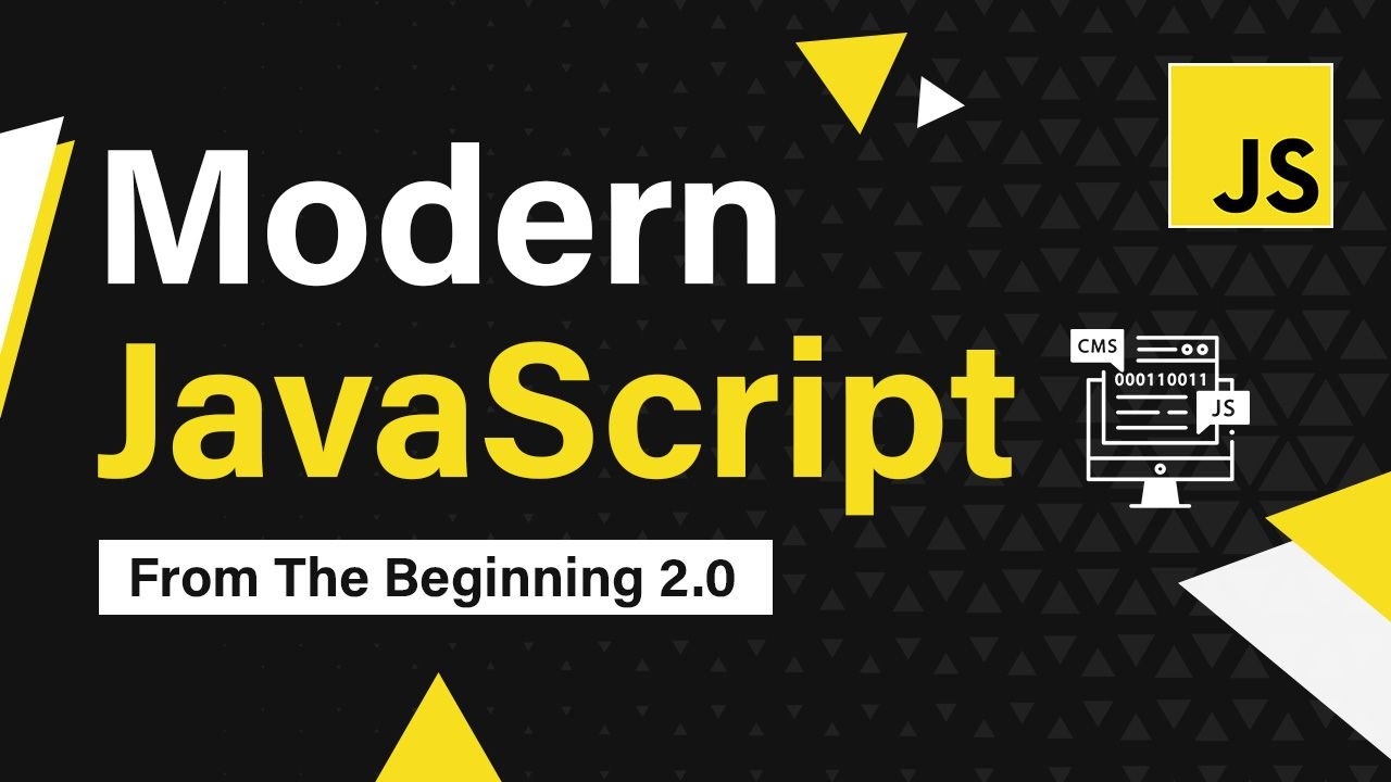 Modern JavaScript From The Beginning 2.0 – 2023 Revamp